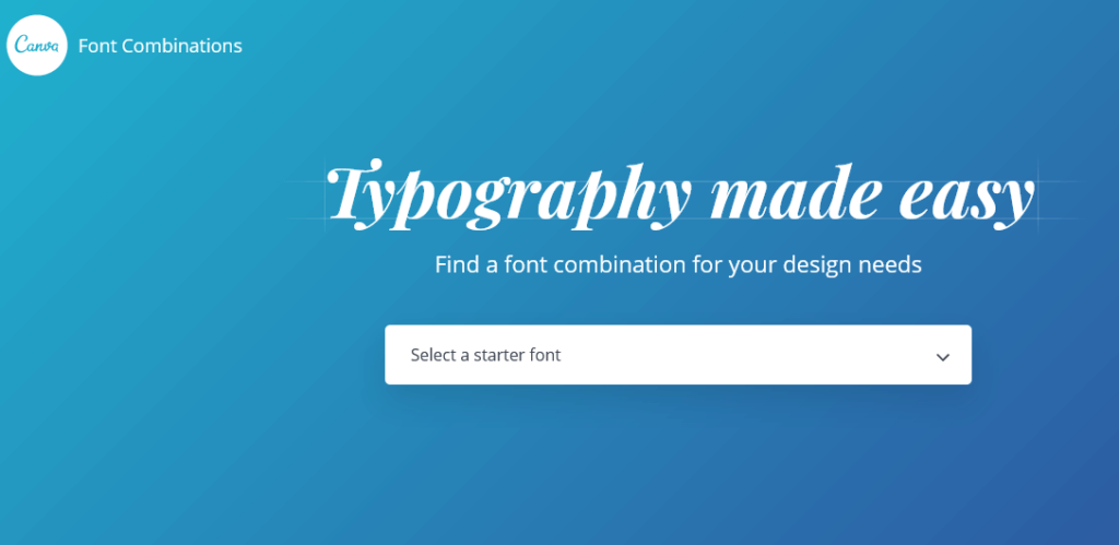 Font Combinations tool by Canva to find the best pairing for you